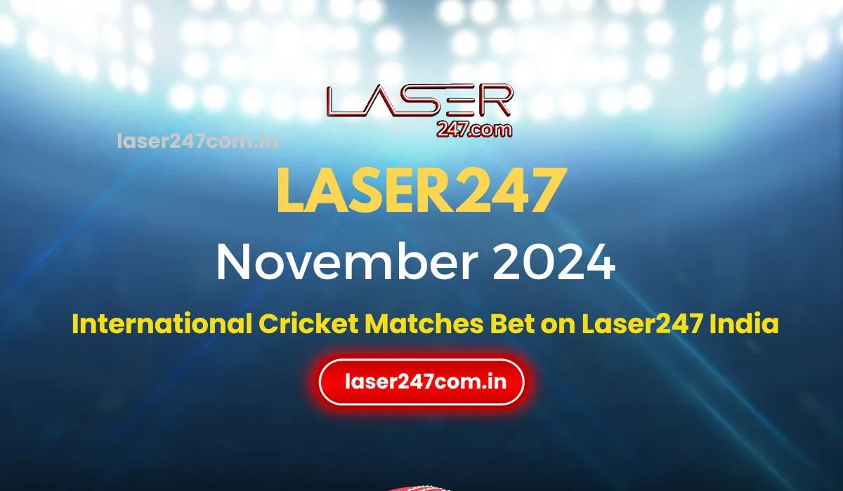 You are currently viewing November 2024 Cricket Betting Preview: Must-Watch Matches to Bet On at Laser247