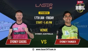 Read more about the article Big Bash League 2024-25: Sydney Sixers vs Sydney Thunder Match 37 Prediction Laser247