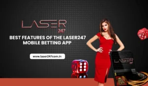 Read more about the article Best Features of the Laser247 Mobile Betting App