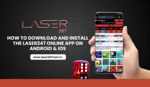 Read more about the article How to Download and Install the Laser247 Online App on Android & iOS