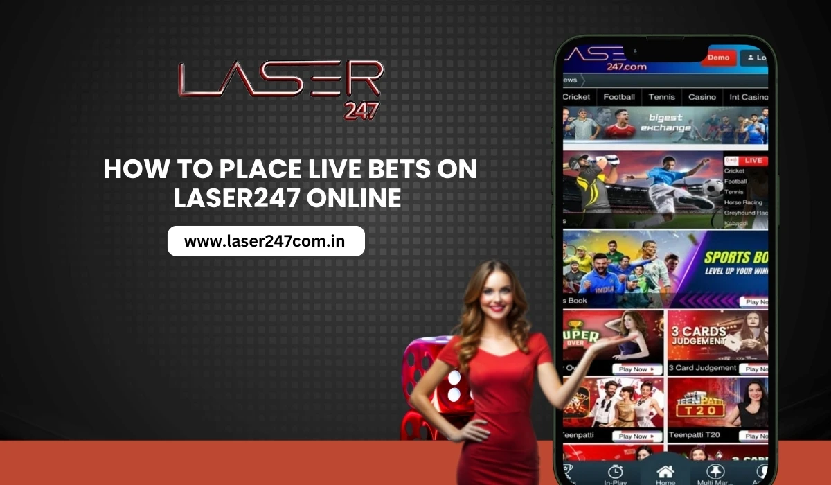 You are currently viewing How to Place Live Bets on Laser247 Online