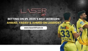 Read more about the article Betting on IPL 2025’s Best Bowlers: Ahmad, Yadav & Ahmed on Laser247